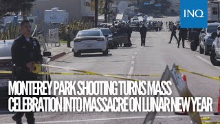 Monterey Park shooting turns mass celebration into massacre on Lunar New Year
