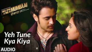 Song : Yeh Tune Kya Kiya || Movie : Once Upon A Time In Mumbai || Imran Khan , Sonakshi Sinha||