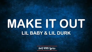 Lil Baby & Lil Durk - Make It Out (Lyrics) 🎶