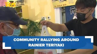 Community rallies around Rainier Teriyaki