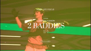 [4K] 220916 컴백쇼 NCT 127 질주 ( 2 Baddies ) MARK focus