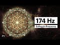 174 Hz Pain Reduction I Music to Relieve Pain, Stress, Tension I Solfeggio Healing Frequency