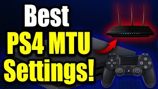 Best MTU Settings for PS4! How to Fix Lag & Connection Lost Issues on PS4 (Easy Method!)