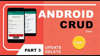 Android Crud - Update & Delete Data - Fast Android Networking - Part 3