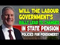 Latest DWP News: Will The New UK Government's Rally Bring Pension Changes for Pensioners?