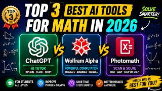 Top 3 Best AI Tools for Math in 2026 — ChatGPT vs Wolfram Alpha vs Photomath
