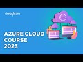 🔥 Azure Cloud Course 2023 | Azure Full Course 2023 | Azure For Beginners | Simplilearn