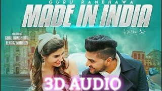 Made In India 3D Audio Guru Randhawa 3D Audio T-Series