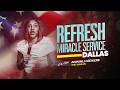 REFRESH MIRACLE SERVICE DALLAS WITH ANWINLI OJEIKERE (THE WINLOS) || JUNE 6TH, 2026