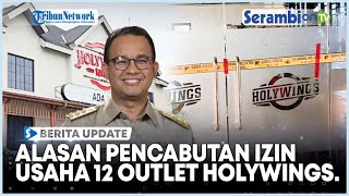 Alasan pencabutan izin usaha 12 outlet Holywings