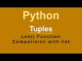 Python - Tuple | Len Fun | similarities & diff with list
