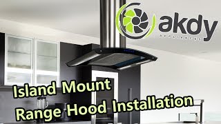 AKDY Island-mount Range Hood Installation A