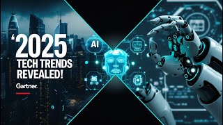 Top 10 Future Tech Trends for 2025 (Gartner Predictions Explained)