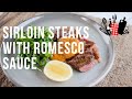 Sirloin Steaks with Romesco Sauce | Everyday Gourmet S9 EP10