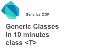 Learn Generic classes in 10 minutes | OOP | Example in Flutter / Dart