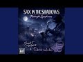Sax in the Dark (Log drum mix)