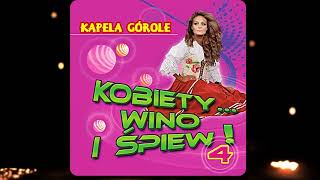 Kapela Górole - Corne Łocy