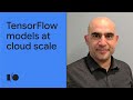 Train TensorFlow models at cloud scale with TensorFlow Cloud | Demo