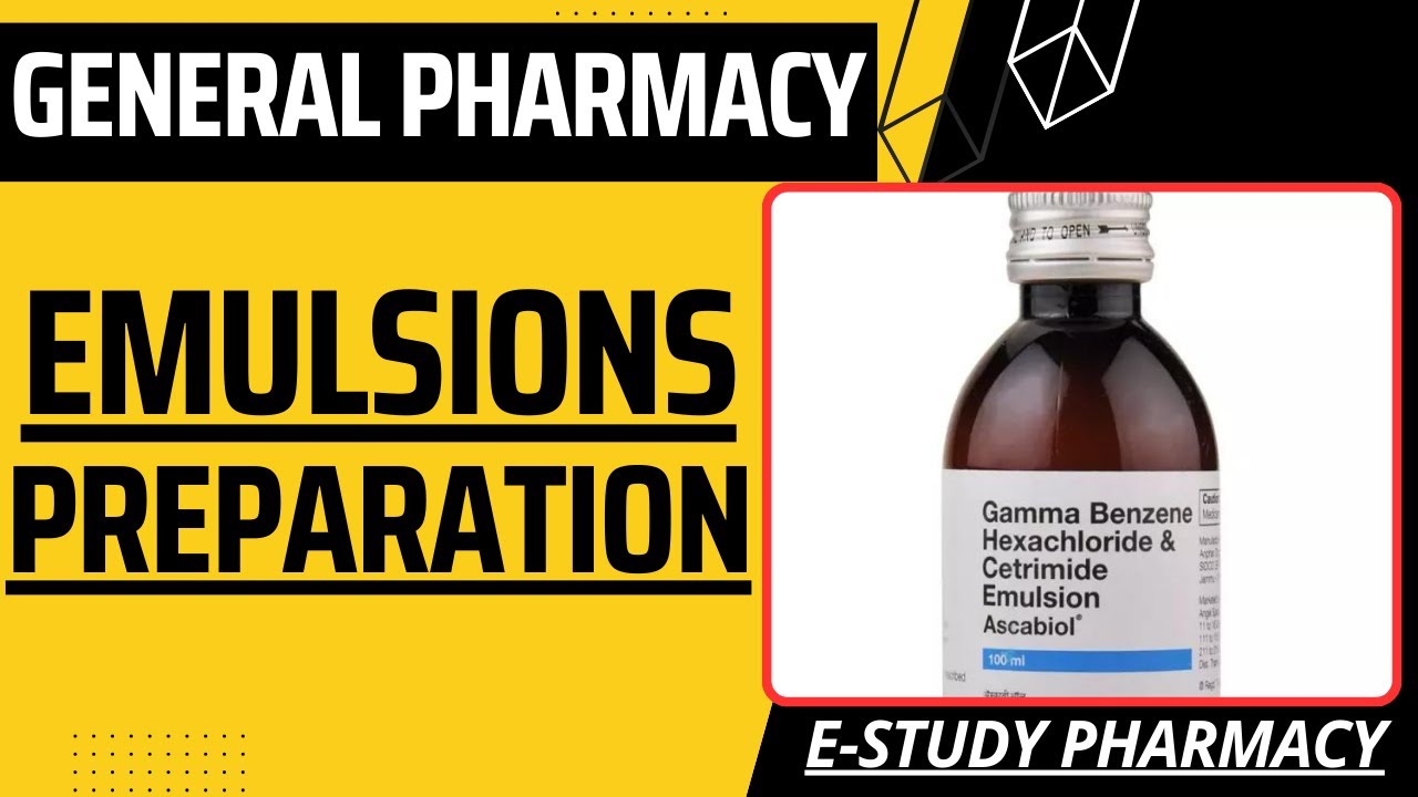 Preparations Of Emulsions||General Pharmacy||B.Pharma 1st Semester ...