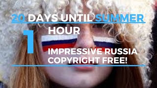 #20 days until Summer - Impressive Russia! - Copyright Free!