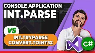 C# tutorial series, int.Parse vs Convert.ToInt32 and int.Parse vs int.TryParse
