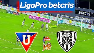 Liga de Quito vs Independiente del Valle / Partido de Liga vs Independiente 2022 / Liga Pro Ecuador