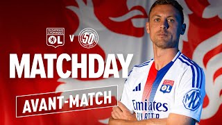 L'Avant Match : OL - MONTPELLIER HSC