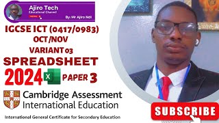 IGCSE ICT (0417/0983) Paper 3 Spreadsheet October November 2024 Variant 03 | Microsoft Excel