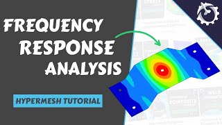 Frequency Response Analysis using Hypermesh [Optistruct Tutorial]