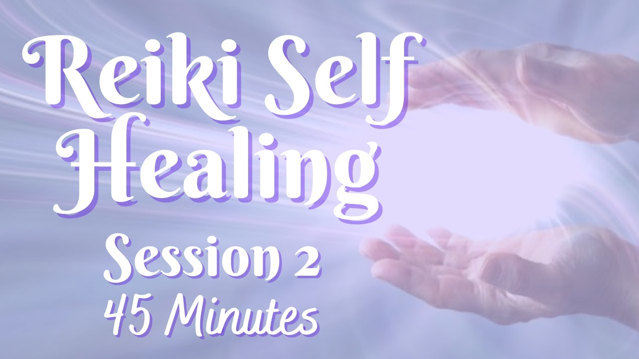 Reiki Guided Self Healing Session 2 Youtube