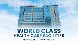 KMCT Medical College Hospital | Word Class Health Care Facilities | Best Medical Hospital Kerala