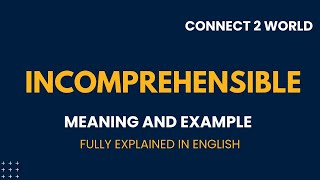 What Does  incomprehensible    Means || Meanings And Definitions With  incomprehensible in ENGLISH