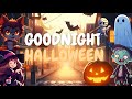 Goodnight Halloween 🎃🌙PERFECT Cozy Bedtime Stories for Babies and Toddlers with Relaxing Music