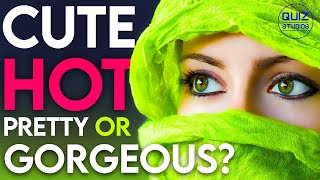 Are You CUTE , HOT, PRETTY OR GORGEOUS? | Personality test - Quiz Studios
