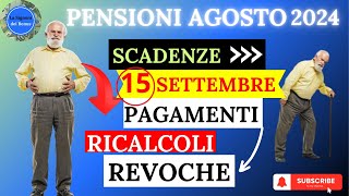 PENSIONI AGOSTO 2024: PAGAMENTI;REVOCHE E COME EVITARE RIDUZIONE DEL 5% SULLA PENSIONE.