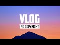 Markvard - Dreams (Vlog No Copyright Music)