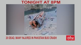 20 dead, many injured in Pakistan bus crash  | Diya TV News