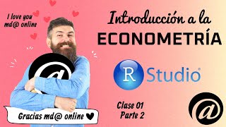 Introducción a la Econometría, breve repaso de R con RStudio