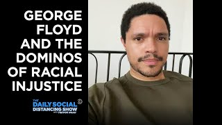 George Floyd, Minneapolis Protests, Ahmaud Arbery & Amy Cooper | The Daily Social Distancing Show