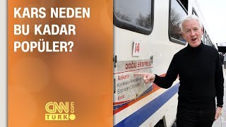 Kars neden bu kadar popüler? 5N1K yerinde araştırdı