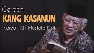 cerpen Gus Mus - Kang Kasanun - nusa sastra