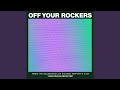 Off Your Rockers
