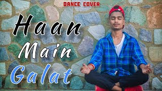 Haan Main Galat - Love Aaj Kal | Kartik , Sara | Arijit Singh | Shashwat | Ishant Choreography |