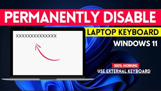 💥Permanently Disable Laptop Keyboard on Windows 11 - Turn off Built in Keyboard