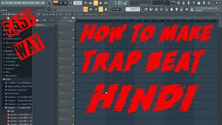 [HINDI] How To Make Trap Beat In Fl Studio / Easy Way For beginner