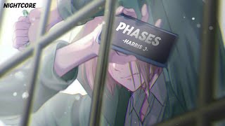 NIGHTCORE - Phases (Harris J)-(Lirik)