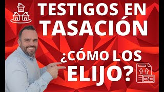 Consejos para elegir testigos en tasaciones💥