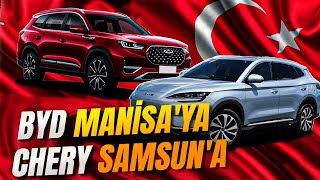 BYD ve Chery Türkiye Fabrikası İçin Son Virajda!