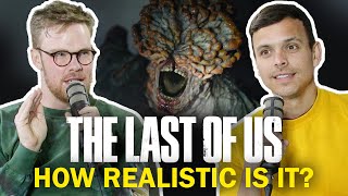 Is 'The Last Of Us' Realistic?