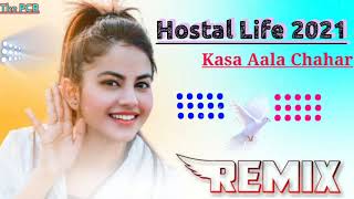 Hostal Life Kasa Aala Chahar DJ Remix Song 2021 Full Remix With No Voice Tag And Flp free Download🎧🎧